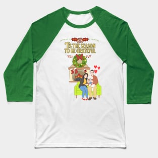 tis the season to be grateful Baseball T-Shirt